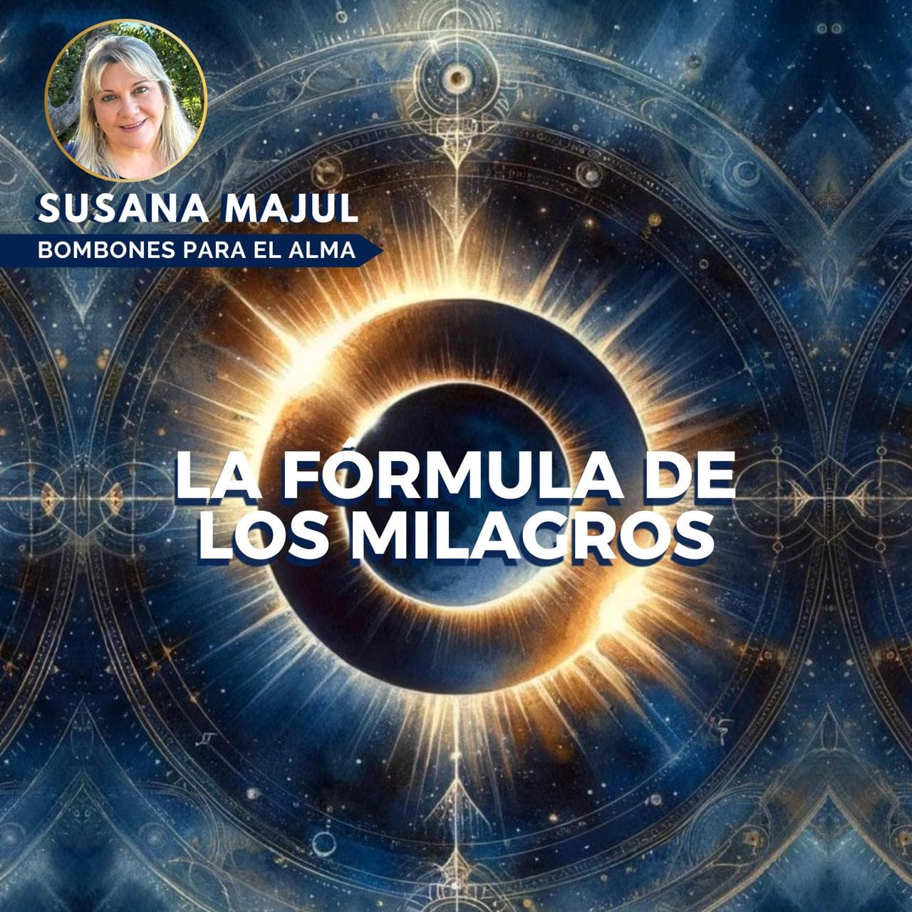 🌟 LA FÓRMULA DE LOS MILAGROS 🪄