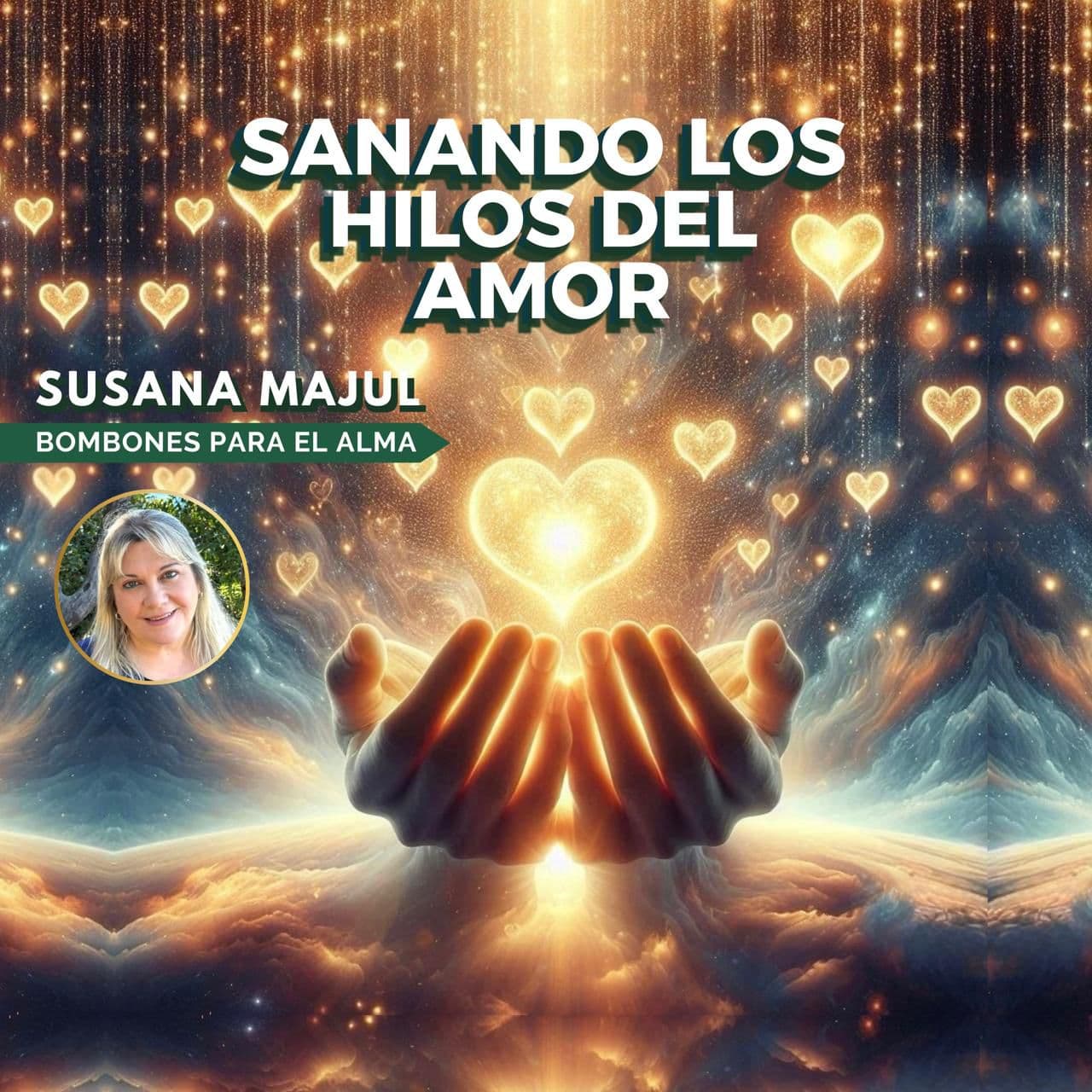 SANANDO LOS HILOS DEL AMOR